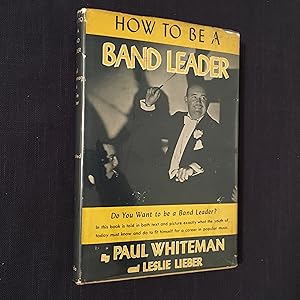 How to be a Bandleader (Band Leader on dj)