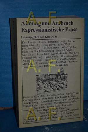 Bild des Verkufers fr Ahnung und Aufbruch : expressionist. Prosa. hrsg. von Karl Otten. [Kurt Pinthus .] / Sammlung Luchterhand , 511 zum Verkauf von Antiquarische Fundgrube e.U.