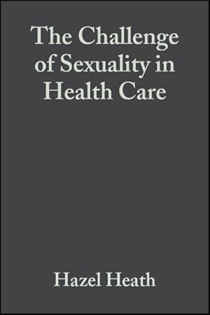 Seller image for Challenge of Sexuality in Health Care for sale by GreatBookPrices