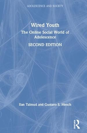 Image du vendeur pour Wired Youth : The Online Social World of Adolescence mis en vente par GreatBookPrices