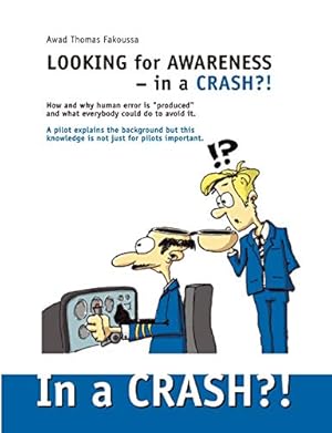 Imagen del vendedor de Looking for Awareness: In a Crash?! a la venta por Vulkaneifel B�cher