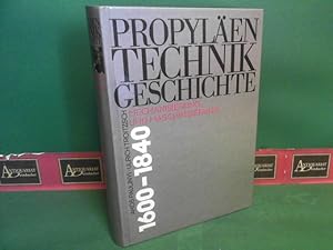 Propyläen Technikgeschichte - 3.Band: Mechanisierung und Maschinierung - 1600 bis 1840.