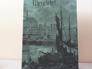 Bild des Verkufers fr Rheinfahrt : von d. Quellen d. Rheins bis zum Meere ; Schilderungen. zum Verkauf von Antiquariat Buchhandel Daniel Viertel