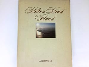 Image du vendeur pour Hilton Head Island : A Perspective. mis en vente par Antiquariat Buchhandel Daniel Viertel