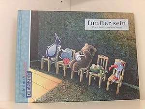 Seller image for Fnfter sein / Ernst Jandl ; Norman Junge / Bilderbuchschatz Die Zeit for sale by Book Broker