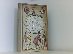 Bild des Verkufers fr Die Kunst, in drei Stunden ein Kunstkenner zu werden (und andere Satiren). Hrsg. B. Kaiser. zum Verkauf von Book Broker