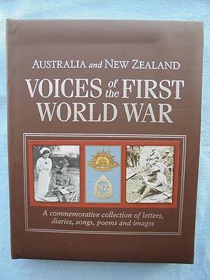 Seller image for Australia and New Zealand - Voices of the First World War - A Commemorative Collection of Letters, Diaries, Songs, Poems and Images for sale by Phoenix Books NZ