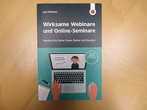 Wirksame Webinare und Online-Seminare Handbuch für Online-Trainer, Redner und Dozenten
