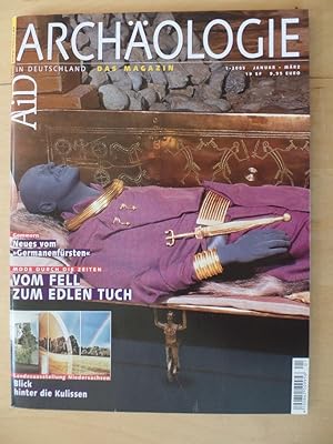 Archäologie in Deutschland; Heft 1; Jan.- Feb. 2005: Gommern: Neues vom 'Germanenfürsten'; Mode d...