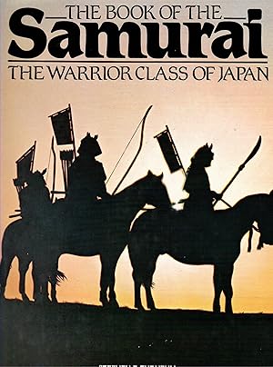 Seller image for The Book of the Samurai: Warrior Class of Japan for sale by Michael Moons Bookshop, PBFA