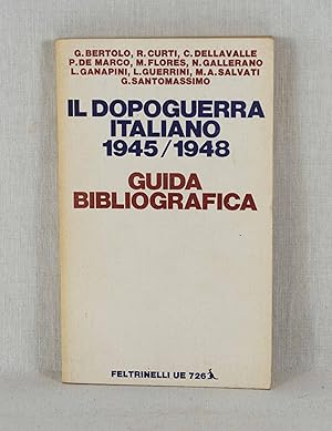 Imagen del vendedor de Il dopoguerra italiano 1945/1948: Guida bibliografica. a la venta por Versandantiquariat Waffel-Schrder