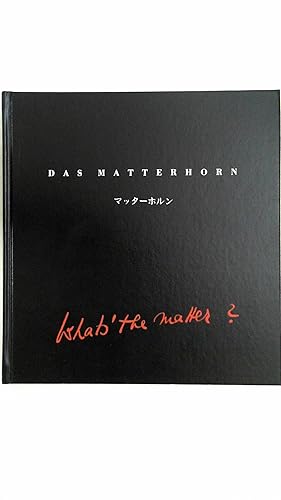 Das Matterhorn - Kulturgeschichte des Matterhorns.