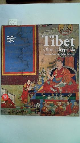 Seller image for Tibet - Oltre la leggenda - Civilta ed arte dal XII al XX secolo, for sale by Antiquariat Maiwald