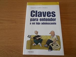 Seller image for Claves para entender a mi hijo adolescente. for sale by Librera Camino Bulnes