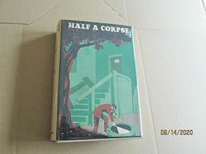 Half A Corpse First Edition Hardback in Original Dustjacket