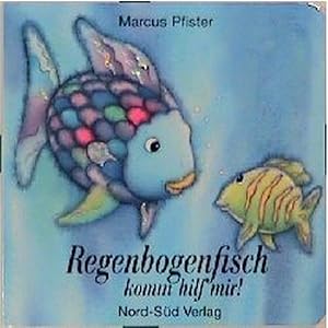 Regenbogenfisch, komm hilf mir!