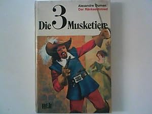 Immagine del venditore per Die drei Musketiere. Der Rnkeschmied. venduto da ANTIQUARIAT FRDEBUCH Inh.Michael Simon