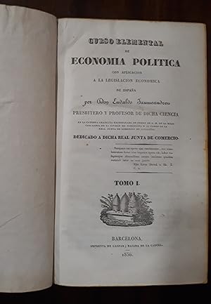 Curso elemental de economía política con aplicación a la legislación económica de España
