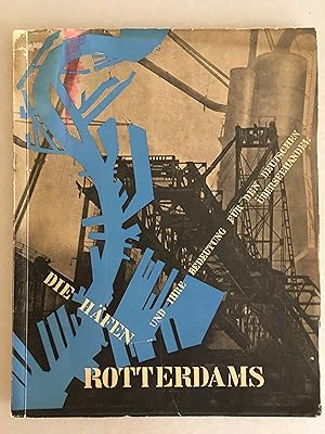 Seller image for Die Hfen Rotterdams und Ihre Bedeutung fr den Deutschen berseehandel for sale by Antiquariaat Paul Nederpel