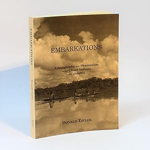 Embarkations: Ethnography and Shamanism of the Chocó Indians of Columbia