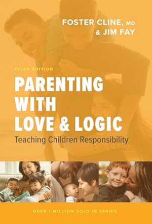 Seller image for Parenting With Love & Logic : Teaching Children Responsibility for sale by GreatBookPrices