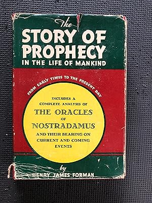 Seller image for The Story of Prophecy; In the Life of Mankind from Early Times to the Present Day for sale by Cragsmoor Books