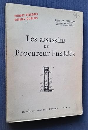 Imagen del vendedor de CRIMES CELEBRES CRIMES OUBLIES III : Les Assassins du Procureur Fualdes. a la venta por Librairie Pique-Puces