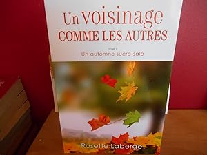 Seller image for UN VOISINAGE COMME LES AUTRES TOME 3 UN AUTOMNE SUCRE SALE for sale by La Bouquinerie  Dd