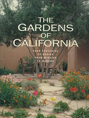 Imagen del vendedor de The Gardens of California - four centuries of design, from mission to modern a la venta por Mike Park Ltd