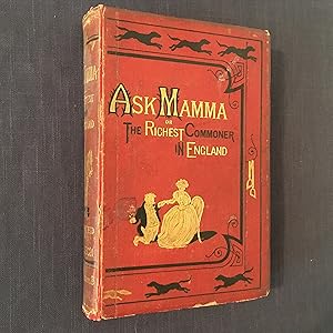 Imagen del vendedor de Ask Mamma;  or, The Richest Commoner in England a la venta por Joe Maynard