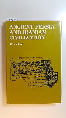 Image du vendeur pour Ancient Persia and Iranian Civilization mis en vente par Gebrauchtbcherlogistik  H.J. Lauterbach