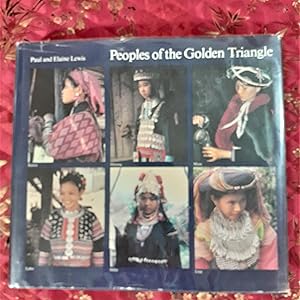 Peoples of the Golden Triangle: Six Tribes in Thailand