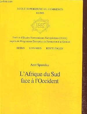 Bild des Verkufers fr L'Afrique du Sud face  l'Occident zum Verkauf von Le-Livre