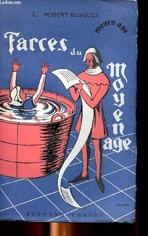 Image du vendeur pour Farces du Moyen Age mis en vente par Le-Livre