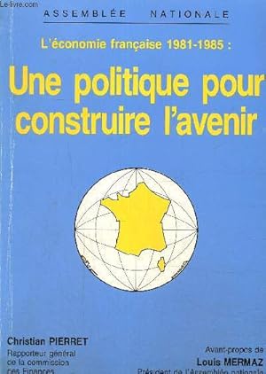 Image du vendeur pour Une politique pour construire l'avenir mis en vente par Le-Livre