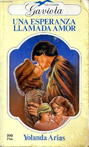 Imagen del vendedor de Una esperanzza llamada amor Coleccion Gaviota a la venta por Le-Livre