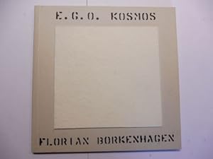 Imagen del vendedor de E.G.O. KOSMOS - ALS DAS AUGE DENKEN LERNTE - FLORIAN BORKENHAGEN (geb. 1959) *. a la venta por Antiquariat am Ungererbad-Wilfrid Robin