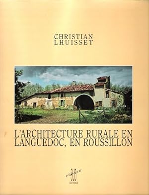 L'Architecture Rurale En Languedoc , En Roussillon