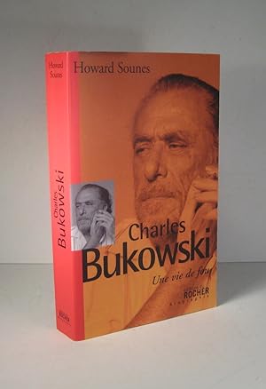 Image du vendeur pour Charles Bukowski. Une vie de fou mis en vente par Librairie Bonheur d'occasion (LILA / ILAB)