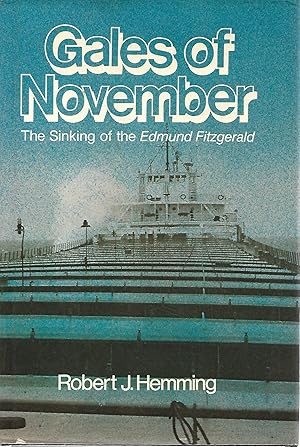 Seller image for Gales of November: The Sinking of the Edmund Fitzgerald for sale by Cher Bibler