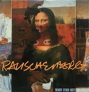 Image du vendeur pour RAUSCHENBERG - SIGNED BY THE ARTIST AND THE AUTHOR mis en vente par Arcana: Books on the Arts