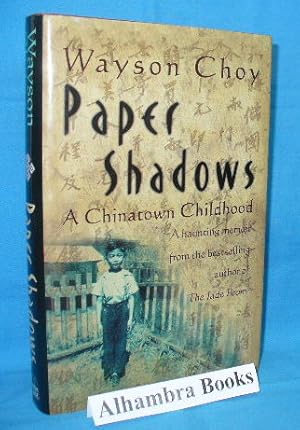 Seller image for Paper Shadows : A Chinatown Childhood for sale by Alhambra Books