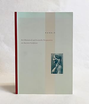 Seller image for Marble: Art Historical and Scientific Perspectives on Ancient Sculpture for sale by Exquisite Corpse Booksellers
