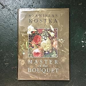 Bild des Verkufers fr Stanislas Kostka: Master of the Bouquet zum Verkauf von Downtown Books & News