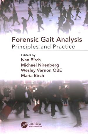 Image du vendeur pour Forensic Gait Analysis : Principles and Practice mis en vente par GreatBookPrices