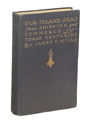 Our Inland Seas; Their Shipping & Commerce for Three Centuries