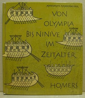 Seller image for Von Olympia bis Ninive im Zeitalter Homers. for sale by Nicoline Thieme