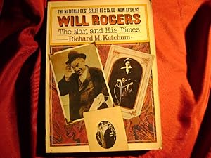 Seller image for Will Rogers. The Man and His Times. for sale by BookMine