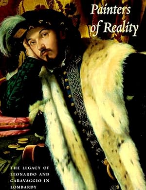 Image du vendeur pour Painters of Reality: The Legacy of Leonardo and Caravaggio in Lombardy mis en vente par LEFT COAST BOOKS