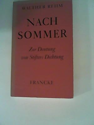 Imagen del vendedor de Nachsommer : Zur Deutung von Stifters Dichtung. a la venta por ANTIQUARIAT FRDEBUCH Inh.Michael Simon